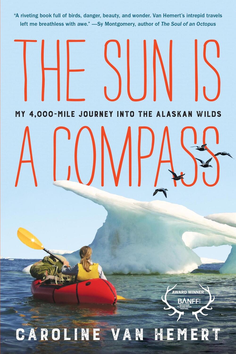 Cover: 9780316414449 | The Sun Is a Compass | My 4,000-Mile Journey Into the Alaskan Wilds