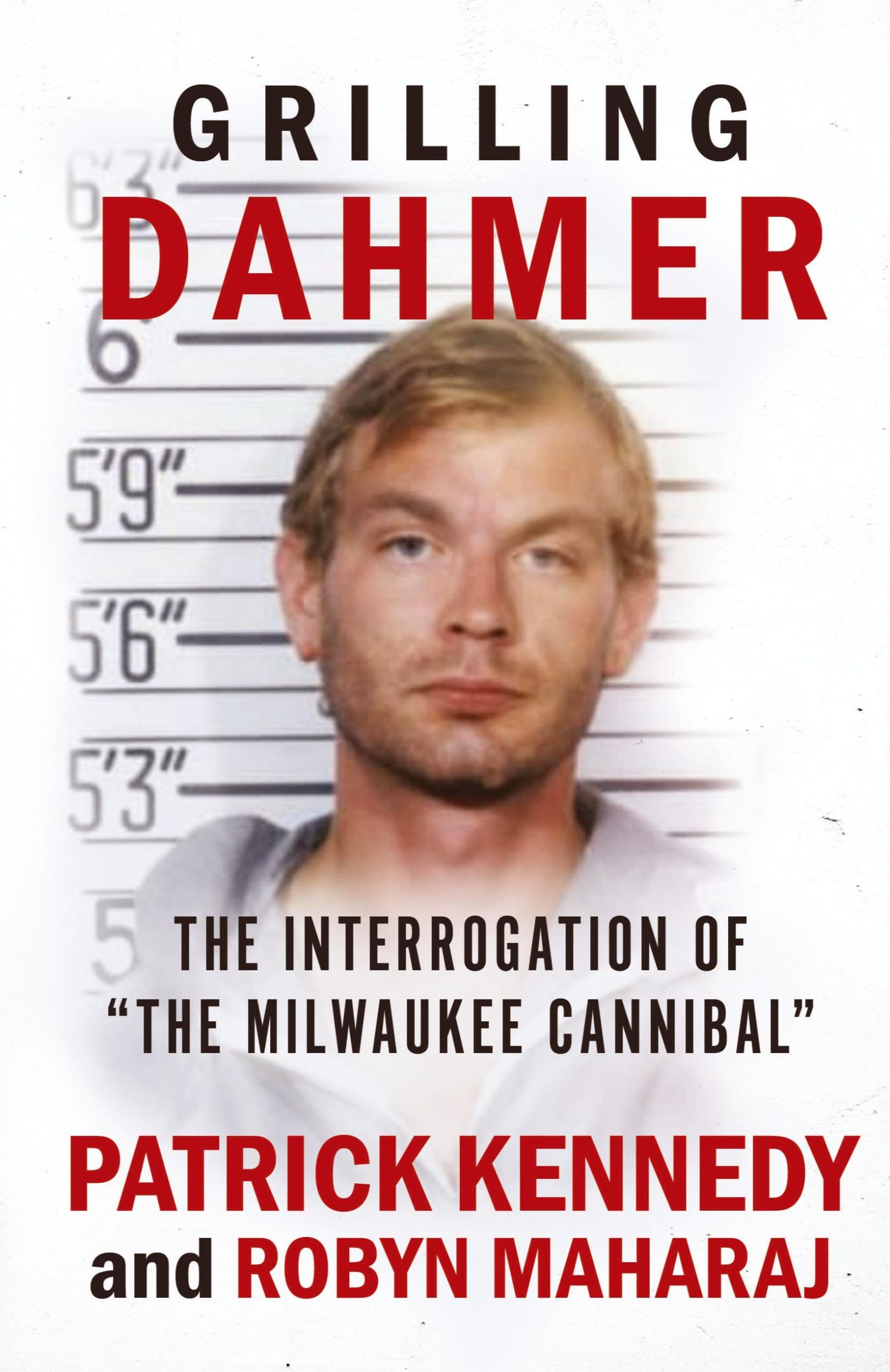 Cover: 9781947290877 | Grilling Dahmer | The Interrogation Of "The Milwaukee Cannibal" | Buch