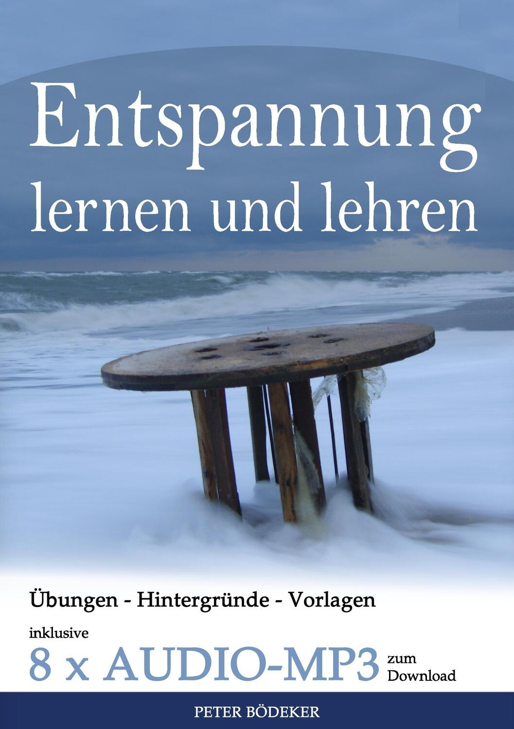 Cover: 9783734730658 | Entspannung lernen und lehren - Ihr Reiseführer durch die Welt der...