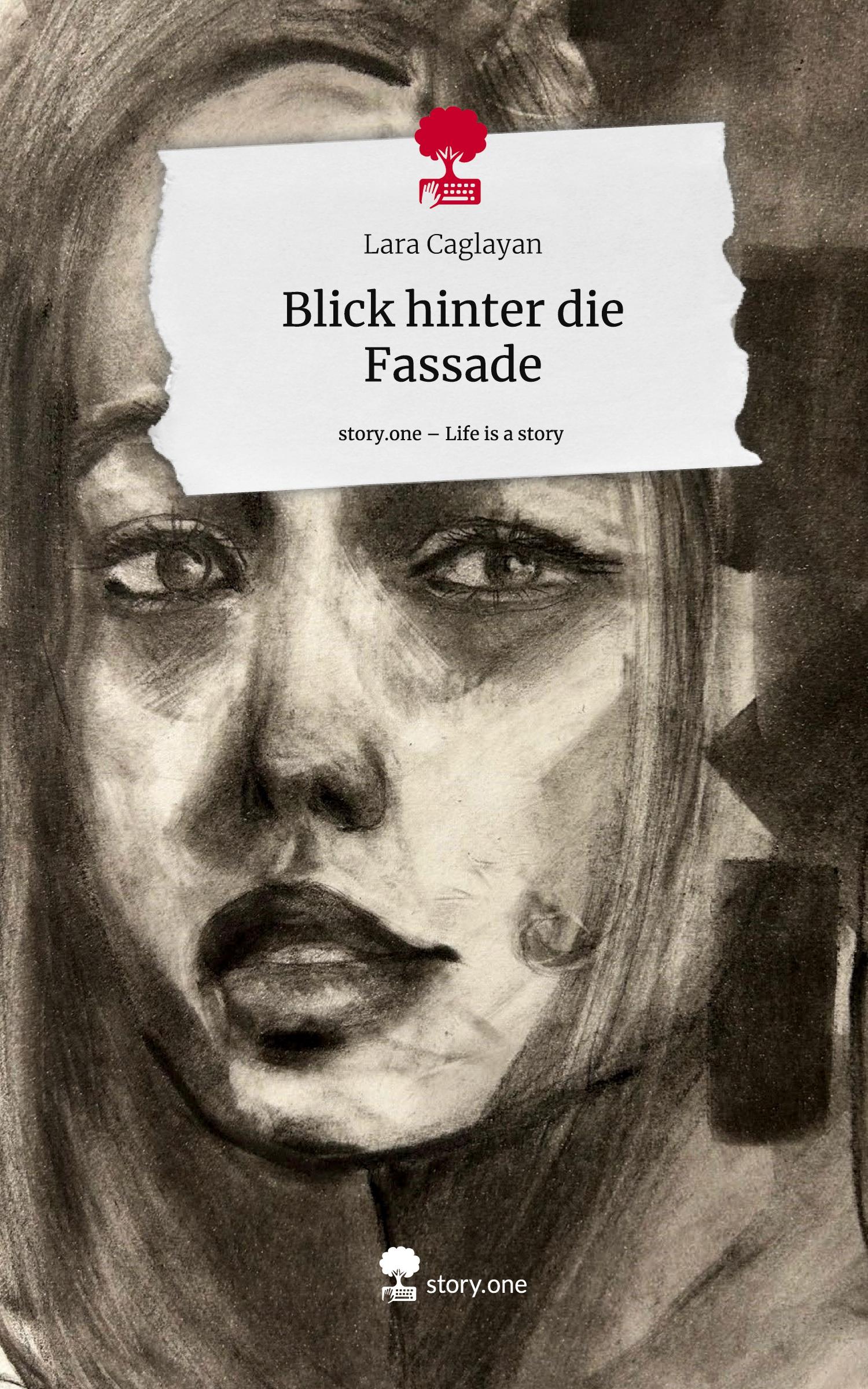 Cover: 9783711575777 | Blick hinter die Fassade. Life is a Story - story.one | Lara Caglayan