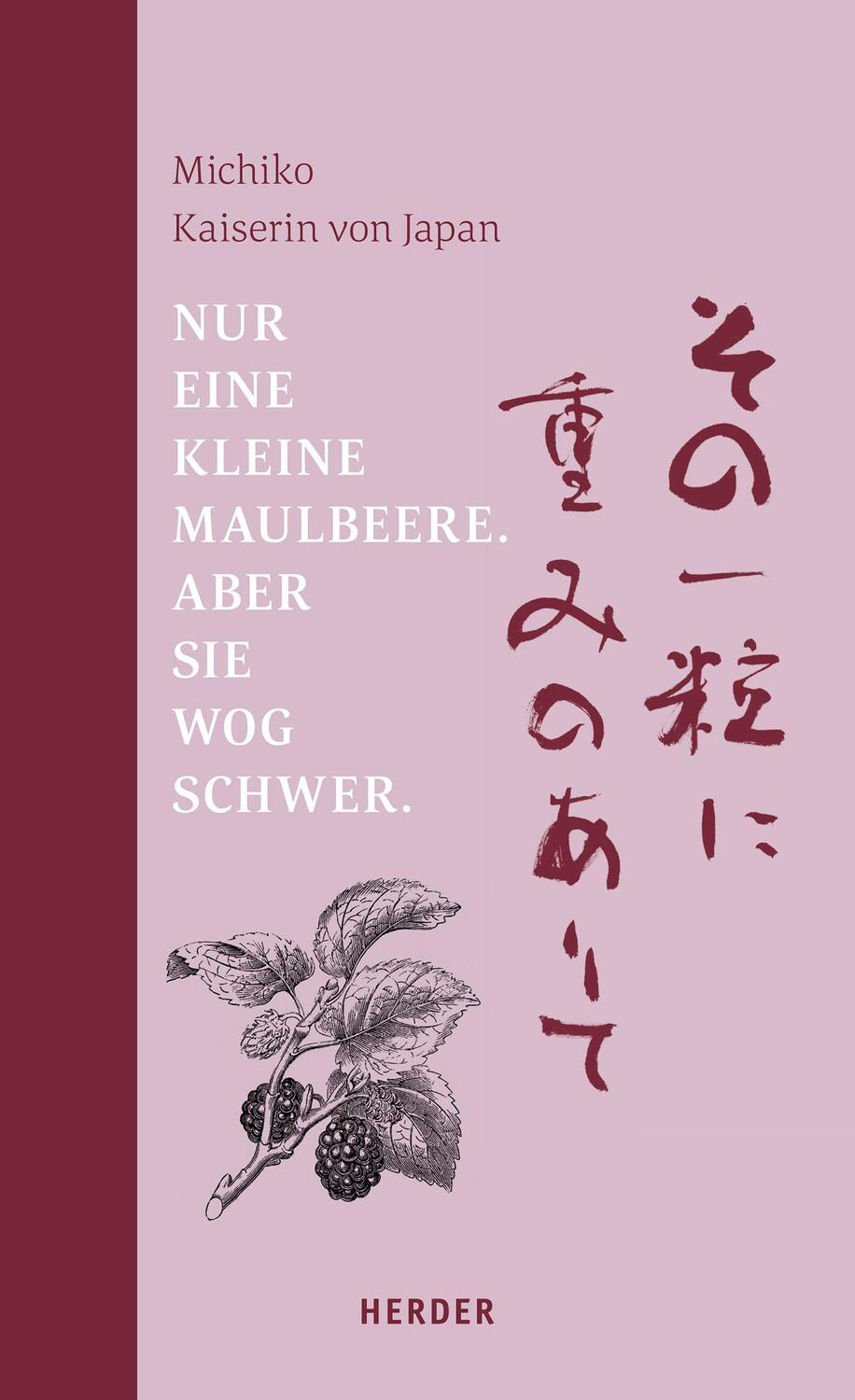 Cover: 9783451312205 | Nur eine kleine Maulbeere. Aber sie wog schwer | Michiko | Buch | 2017