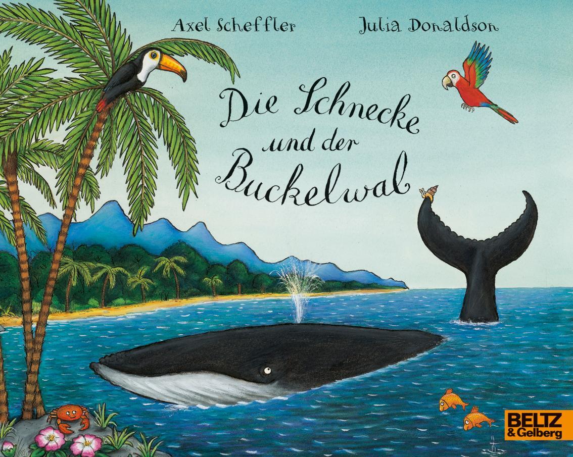 Cover: 9783407761392 | Die Schnecke und der Buckelwal | Julia Donaldson | Taschenbuch | 31 S.