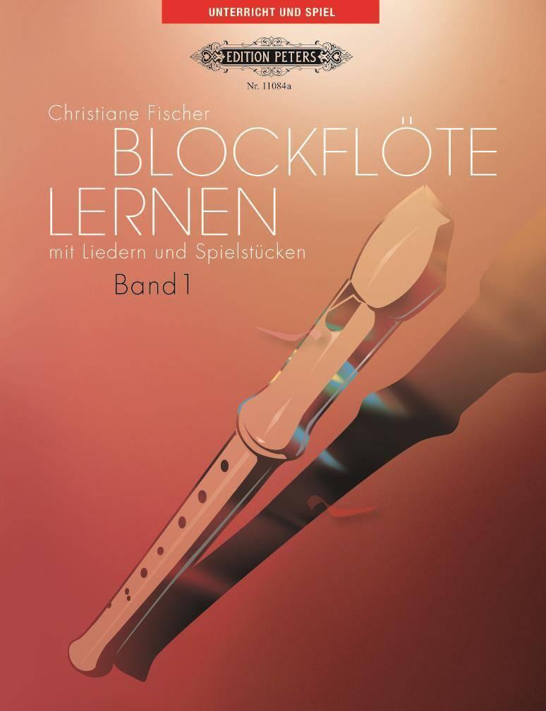 Cover: 9790014107710 | Blockflöte lernen mit Liedern und Spielstücken, Band 1 | Fischer