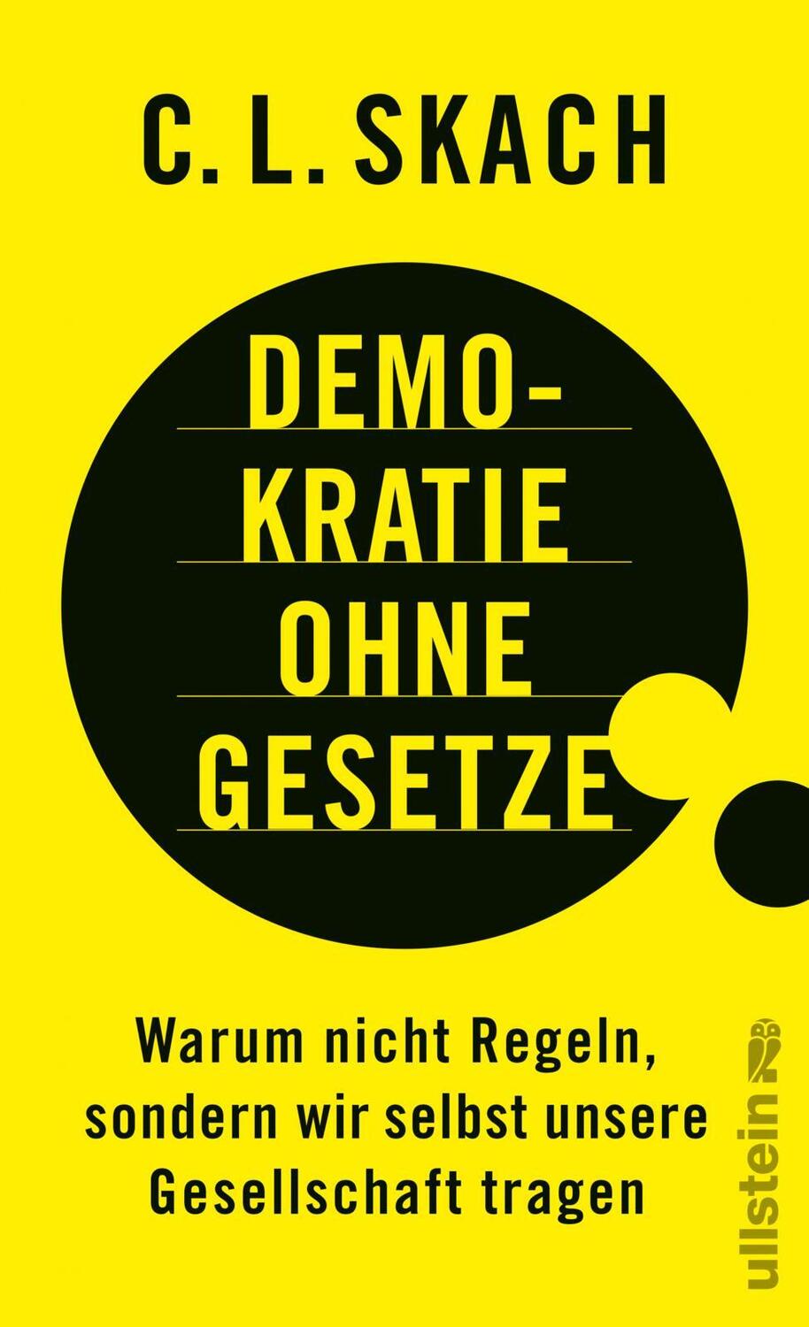 Cover: 9783550202223 | Demokratie ohne Gesetze | C. L. Skach | Buch | 256 S. | Deutsch | 2024