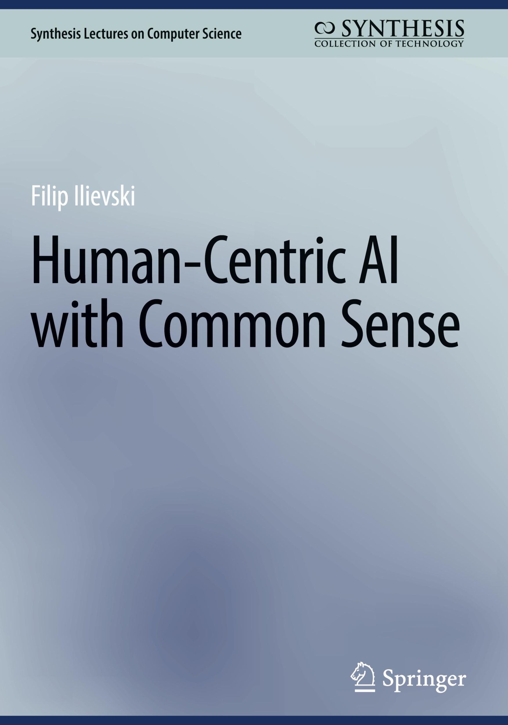 Cover: 9783031699733 | Human-Centric AI with Common Sense | Filip Ilievski | Buch | xv | 2024