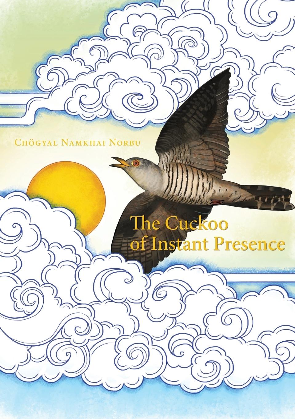 Cover: 9788878341647 | The Cuckoo of Instant Presence | The Six Vajra Verses | Norbu | Buch