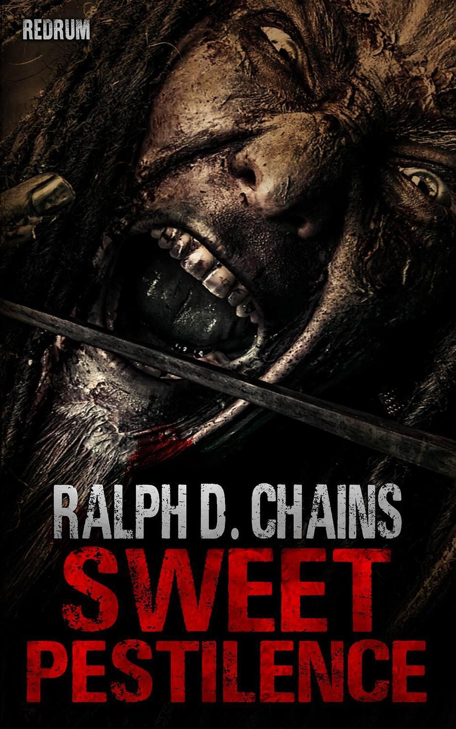 Cover: 9783959579315 | Sweet Pestilence | Ralph D. Chains | Taschenbuch | 204 S. | Deutsch