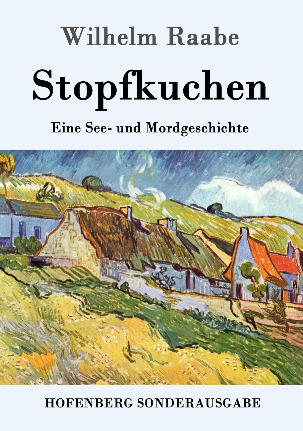 Cover: 9783843017022 | Stopfkuchen | Eine See- und Mordgeschichte | Wilhelm Raabe | Buch