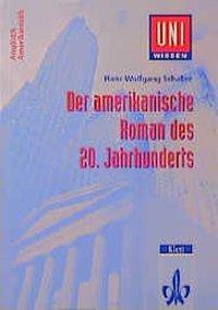 Cover: 9783129395639 | Uni Wissen Der amerikanische Roman des 20. Jahrhunderts | Schaller