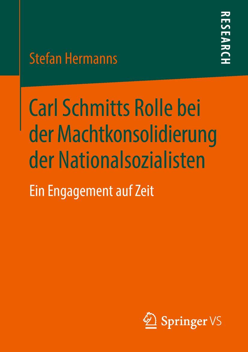 Cover: 9783658224530 | Carl Schmitts Rolle bei der Machtkonsolidierung der...