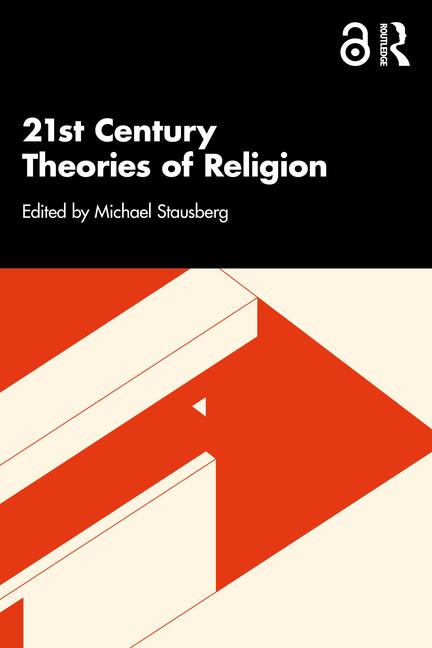 Cover: 9781032889337 | 21st Century Theories of Religion | Michael Stausberg | Taschenbuch