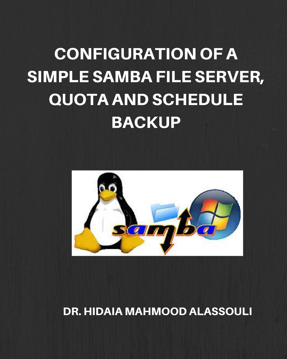 Cover: 9798211959989 | Configuration of a Simple Samba File Server, Quota and Schedule Backup