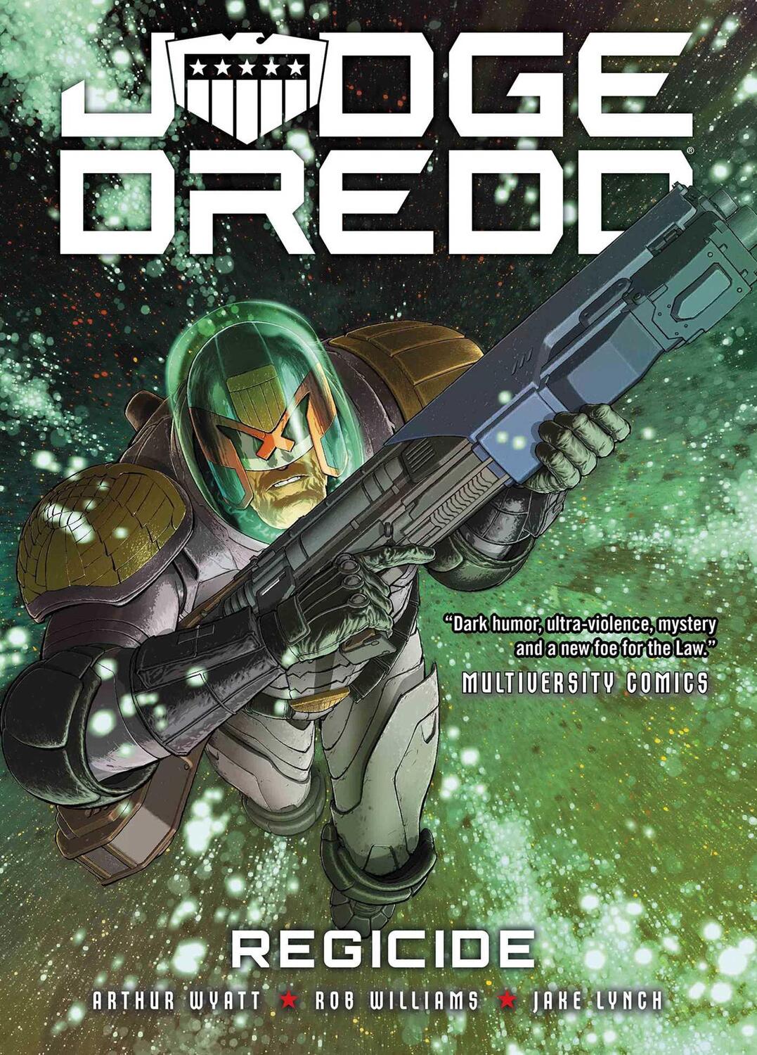 Cover: 9781786187949 | Judge Dredd: Regicide | Arthur Wyatt (u. a.) | Taschenbuch | Englisch