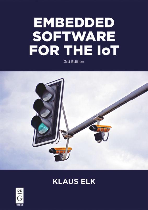 Cover: 9781547417155 | Embedded Software for the IoT | Klaus Elk | Taschenbuch | XIV | 2018