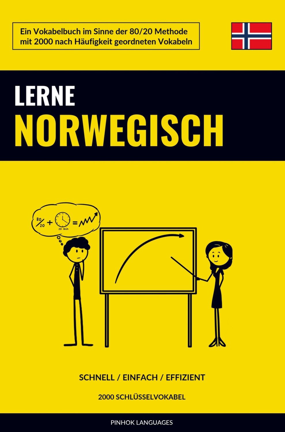 Cover: 9789403629780 | Lerne Norwegisch - Schnell / Einfach / Effizient | Pinhok Languages