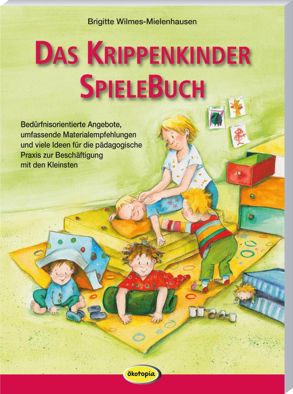 Cover: 9783960462798 | Das Krippenkinder-Spielebuch | Brigitte Wilmes-Mielenhausen | Buch