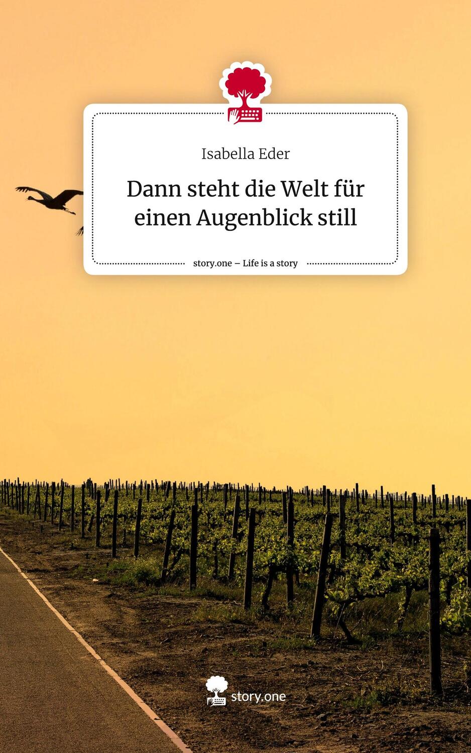 Cover: 9783710897009 | Dann steht die Welt für einen Augenblick still. Life is a Story -...