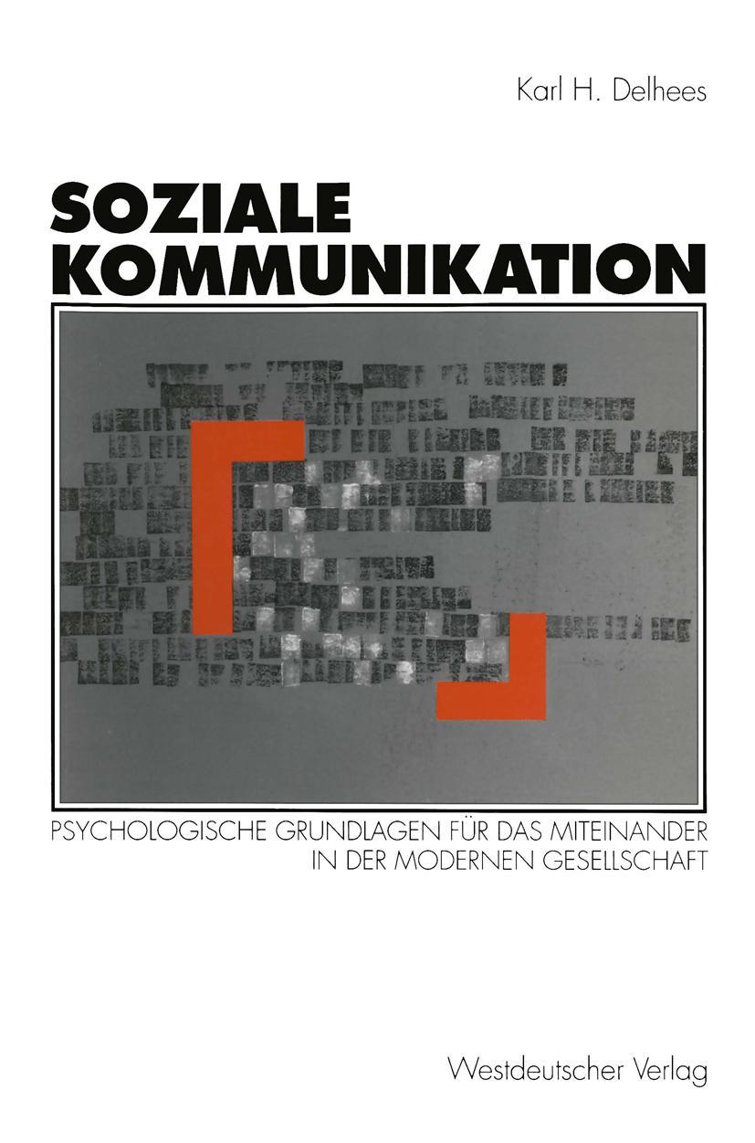 Cover: 9783531125237 | Soziale Kommunikation | Karl H. Delhees | Taschenbuch | 424 S. | 1993