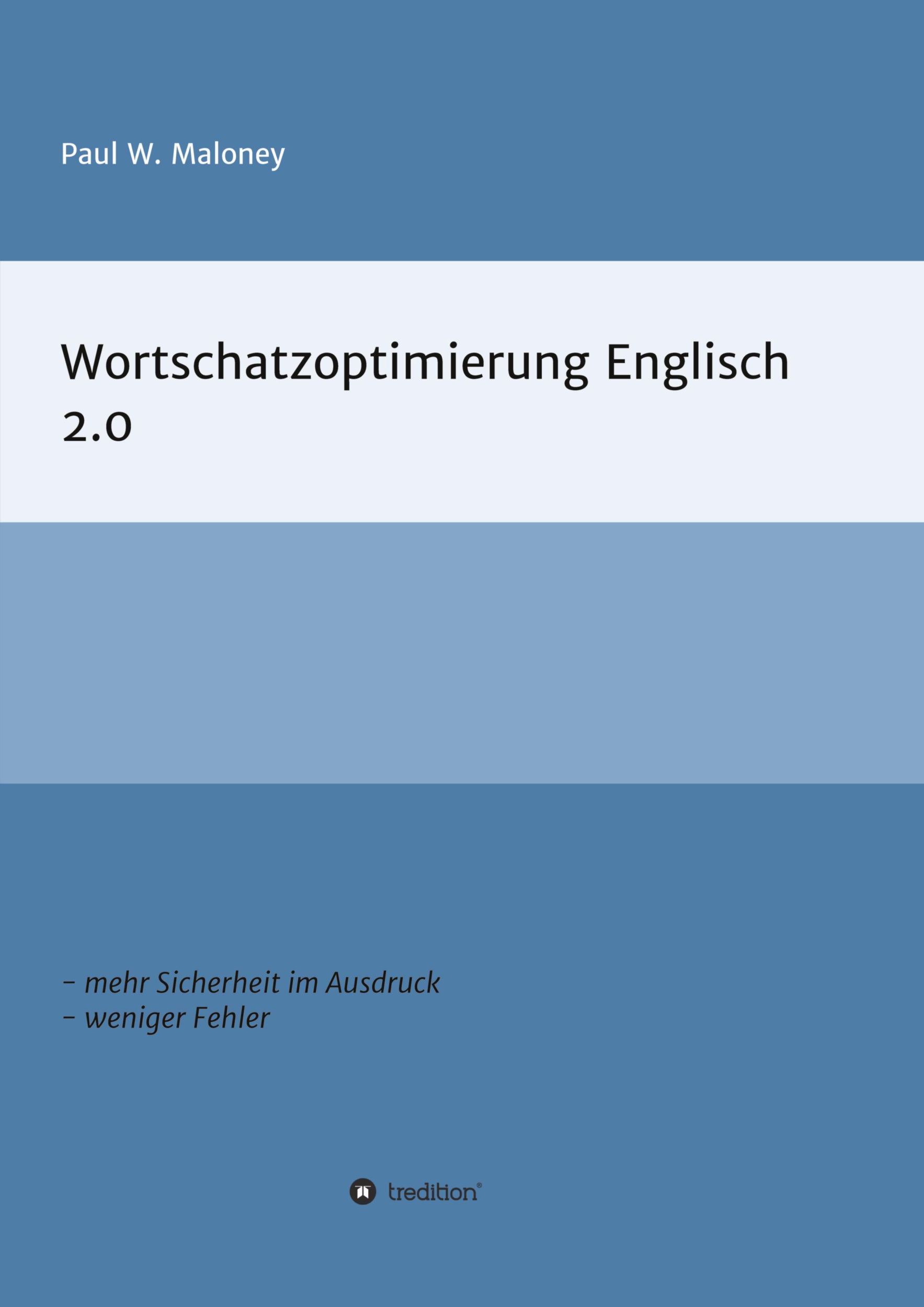 Cover: 9783347249905 | Wortschatzoptimierung 2.0 | Paul Maloney | Taschenbuch | 44 S. | 2021