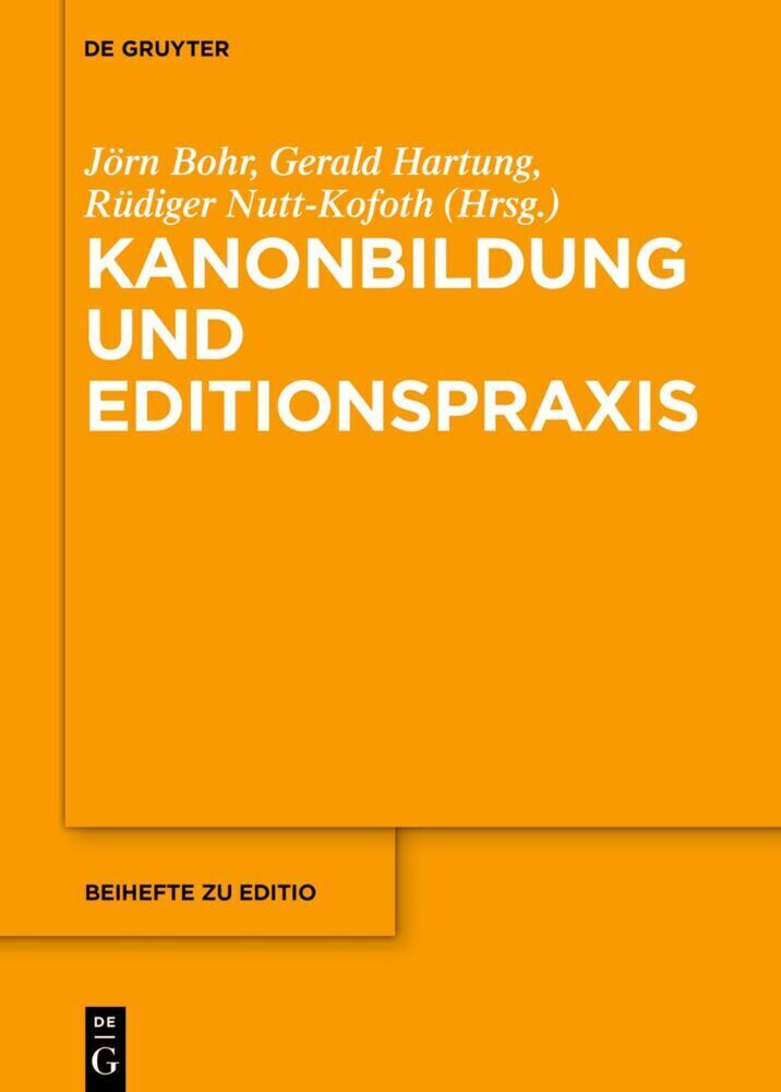 Cover: 9783110684483 | Kanonbildung und Editionspraxis | Jörn Bohr (u. a.) | Buch | VI | 2021