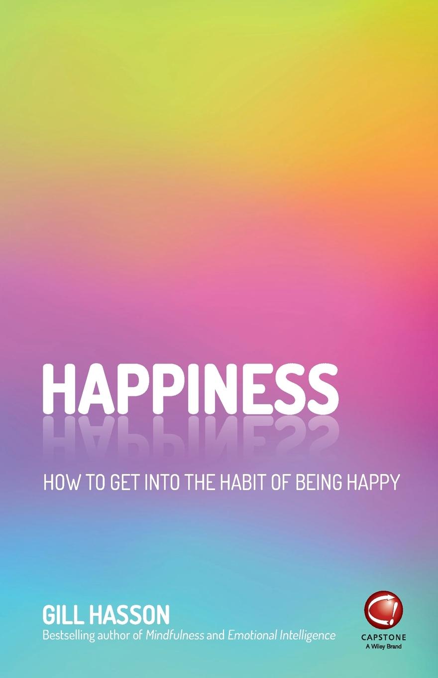 Cover: 9780857087591 | Happiness | How to Get Into the Habit of Being Happy | Gill Hasson