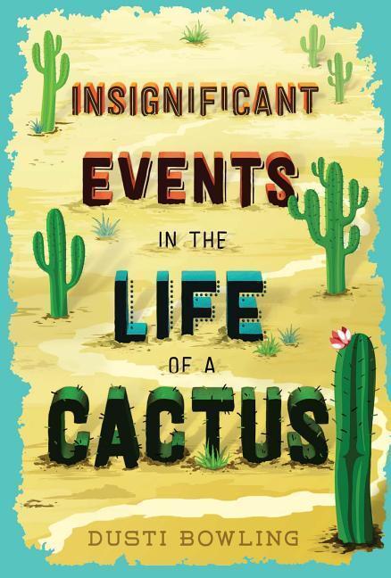 Cover: 9781454923459 | Insignificant Events in the Life of a Cactus | Volume 1 | Bowling