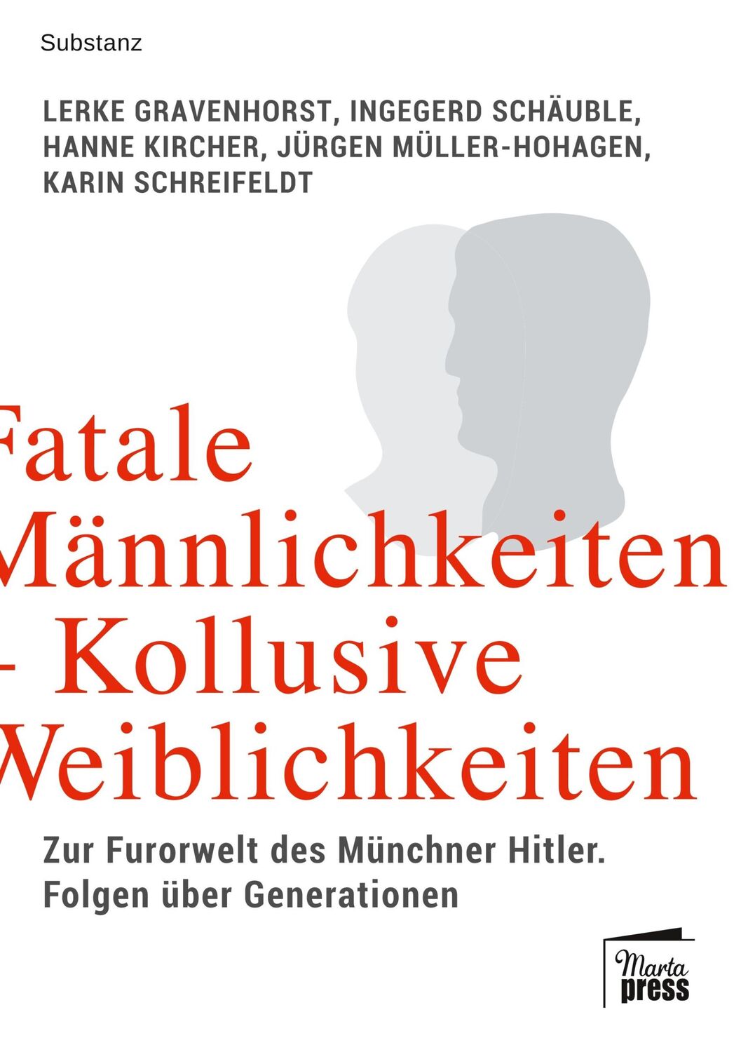 Cover: 9783944442518 | Fatale Männlichkeiten - Kollusive Weiblichkeiten | Gravenhorst (u. a.)