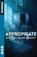 Cover: 9781848428713 | Appropriate | Branden Jacobs-Jenkins | Taschenbuch | Englisch | 2019