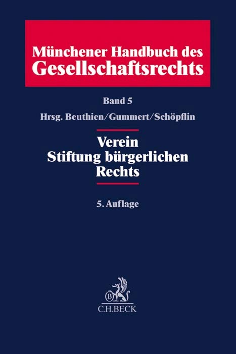 Cover: 9783406705052 | Münchener Handbuch des Gesellschaftsrechts Bd. 5: Verein, Stiftung...