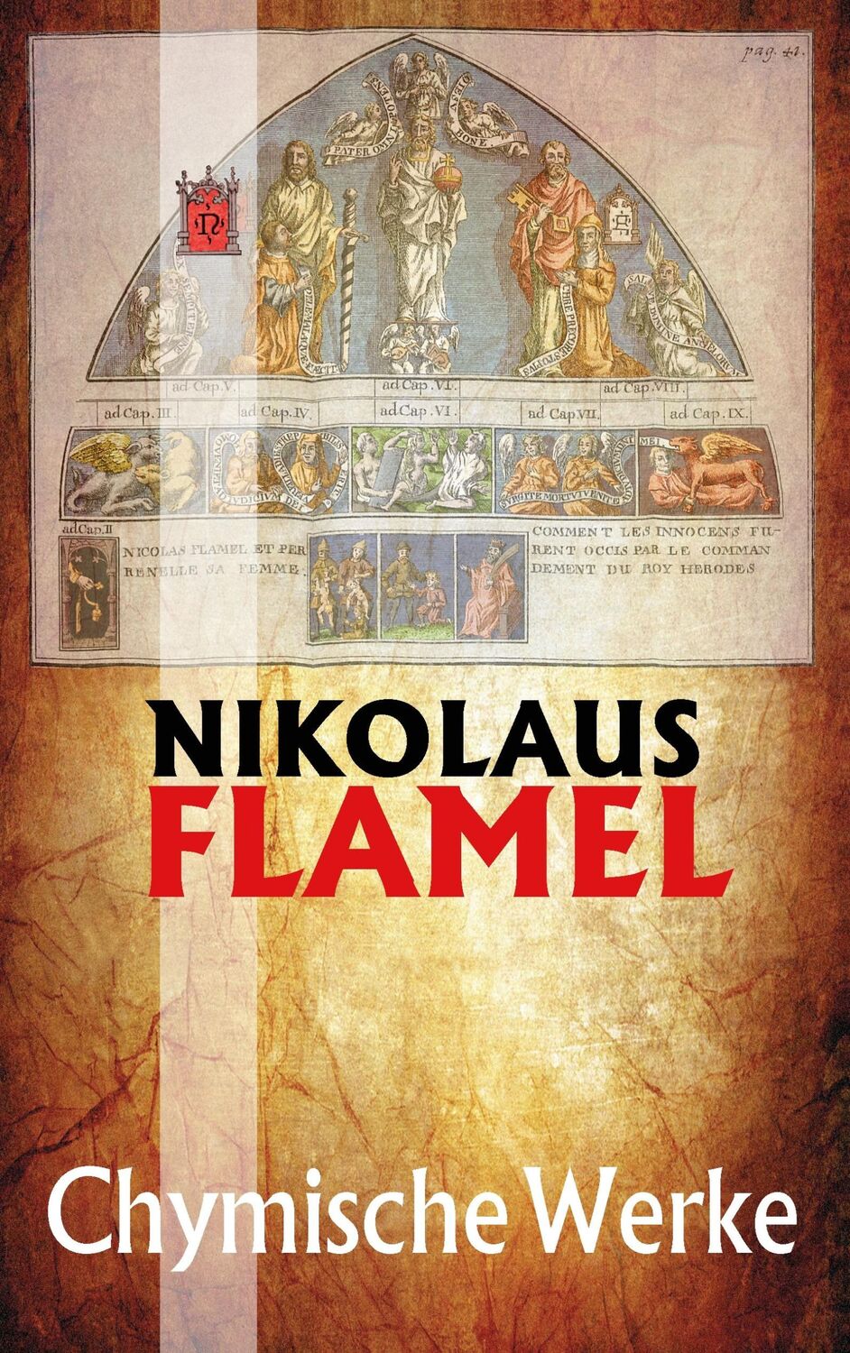 Cover: 9783937592244 | Chymische Werke | Nikolaus Flamel | Taschenbuch | Paperback | 208 S.