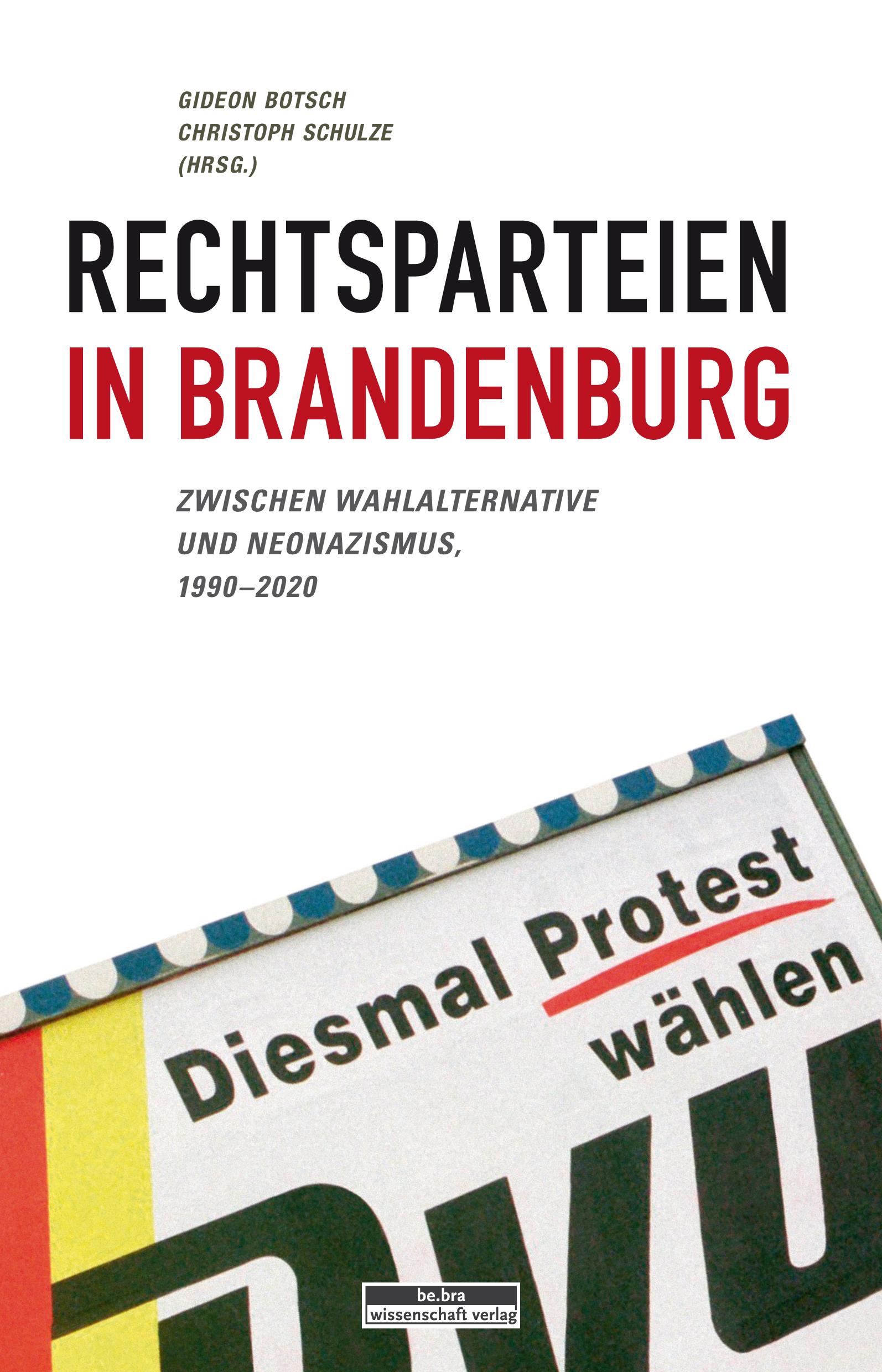 Cover: 9783954102785 | Rechtsparteien in Brandenburg | Gideon Botsch | Taschenbuch | 352 S.