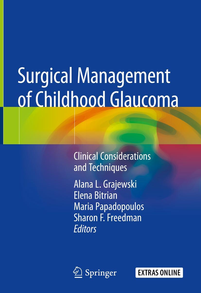 Cover: 9783319540023 | Surgical Management of Childhood Glaucoma | Alana L. Grajewski (u. a.)