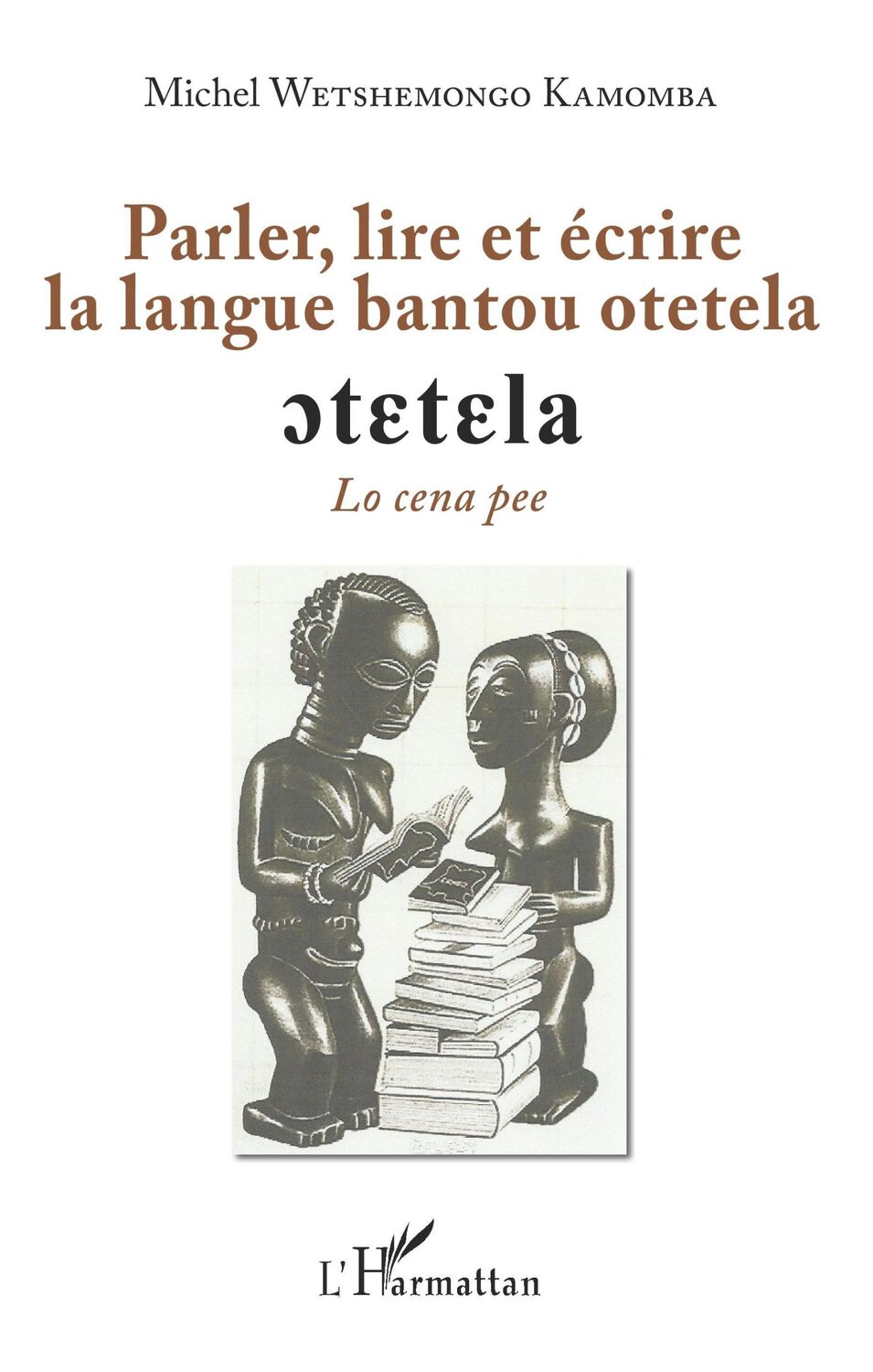 Cover: 9782343205113 | Penser, lire et écrire la langue bantoue otetela | Kamomba | Buch