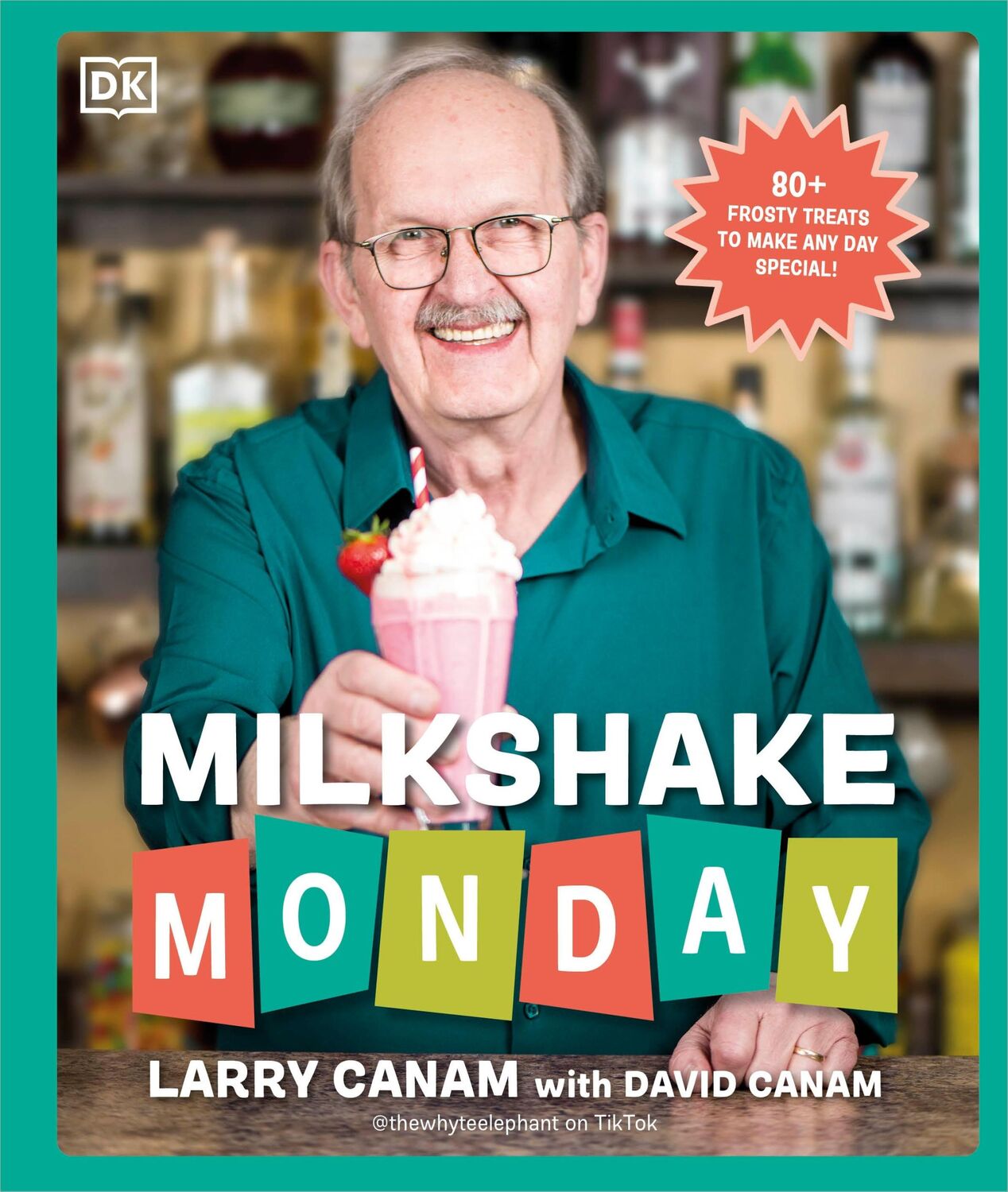 Cover: 9780593847848 | Milkshake Monday | Larry Canam (u. a.) | Buch | Englisch | 2024