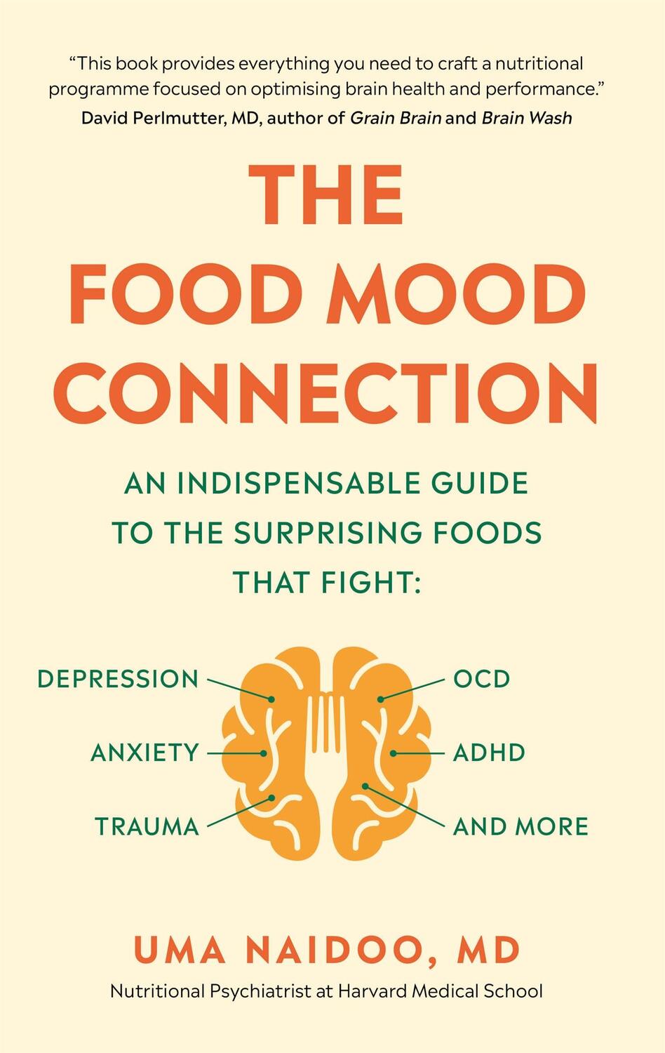 Cover: 9781780724409 | The Food Mood Connection | Uma Naidoo | Taschenbuch | Englisch | 2020