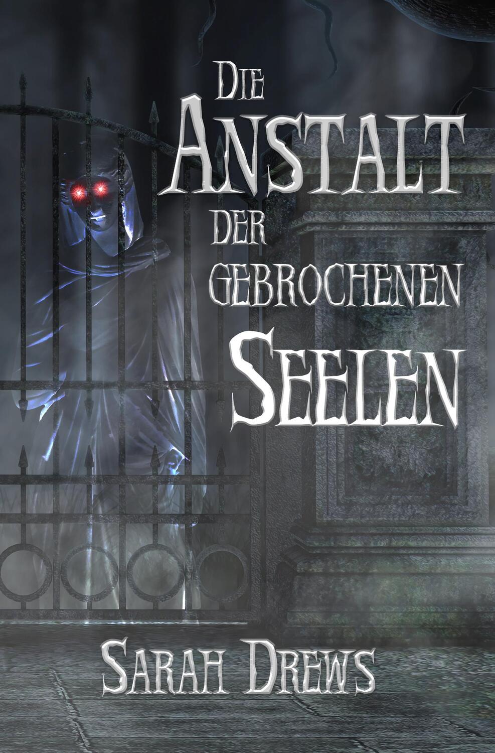 Cover: 9783985280124 | Die Anstalt der gebrochenen Seelen | Niemand wird dir glauben | Drews