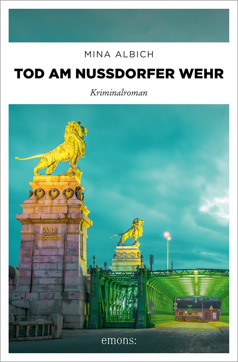 Cover: 9783740822194 | Tod am Nussdorfer Wehr | Kriminalroman | Mina Albich | Taschenbuch