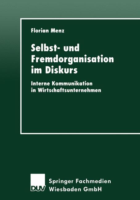 Cover: 9783824443574 | Selbst- und Fremdorganisation im Diskurs | Florian Menz | Taschenbuch