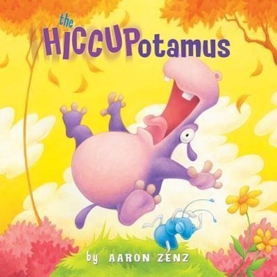 Cover: 9780761456223 | Zenz, A: The Hiccupotamus | Amazon Publishing | EAN 9780761456223