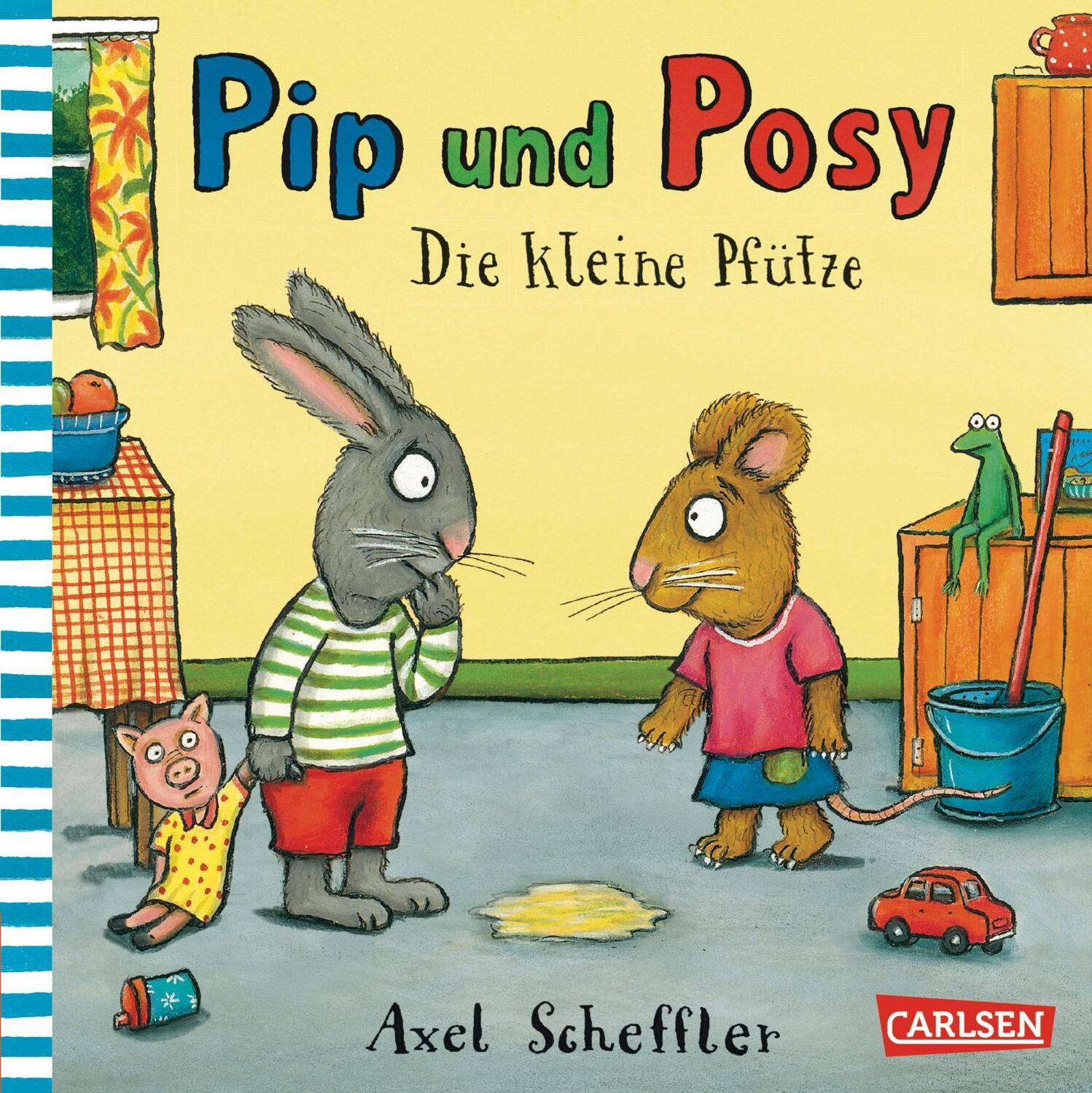 Cover: 9783551518217 | Pip und Posy: Die kleine Pfütze | Axel Scheffler | Buch | Pip und Posy