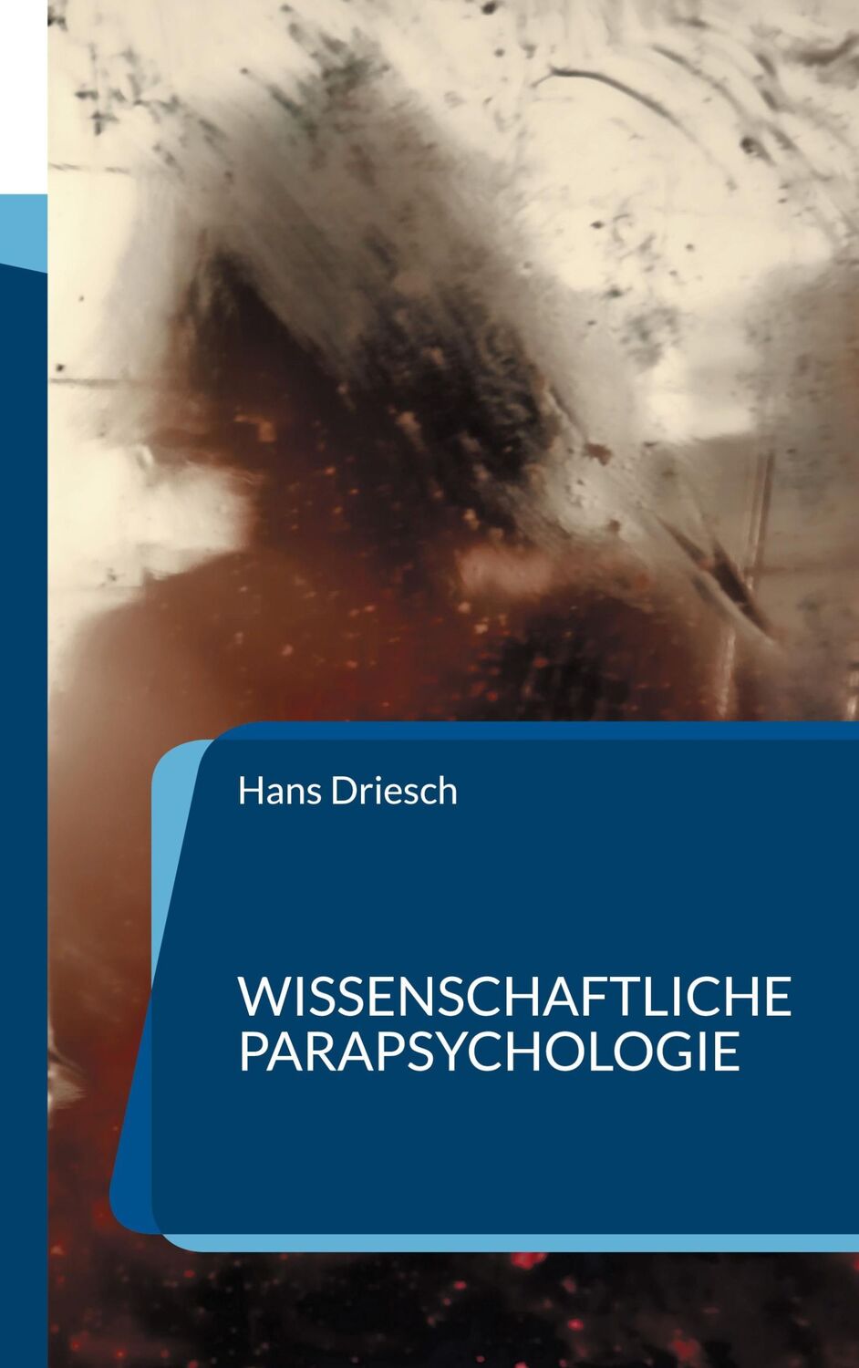 Cover: 9783754357774 | Wissenschaftliche Parapsychologie | Hans Driesch | Taschenbuch | 2021