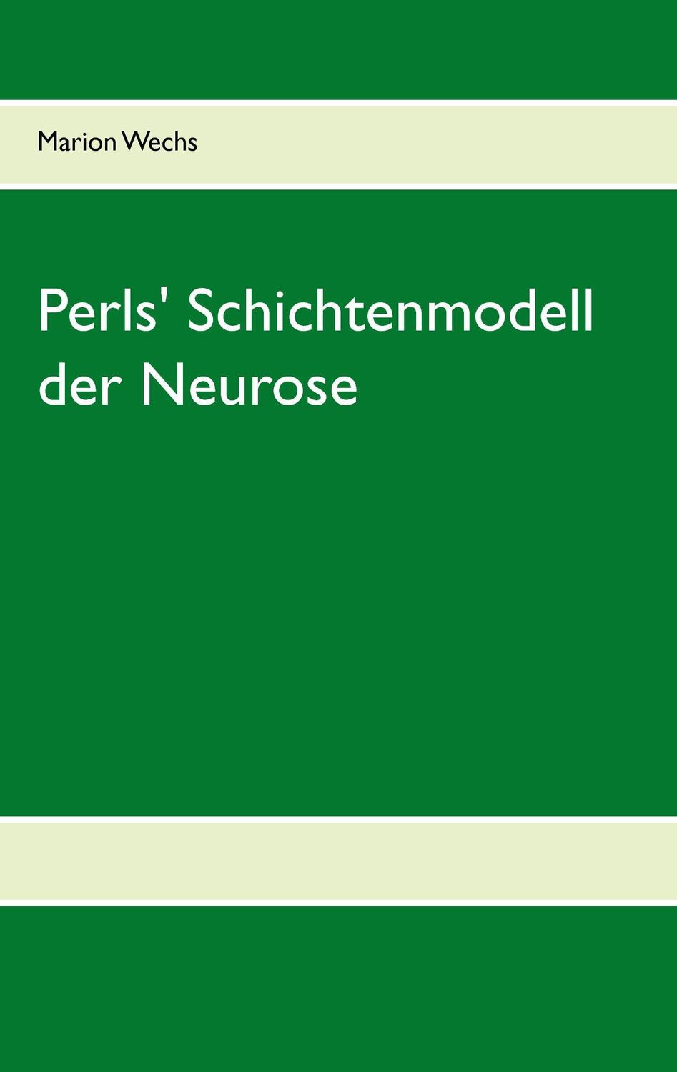 Cover: 9783735784285 | Perls' Schichtenmodell der Neurose | Di Wex | Taschenbuch | Paperback