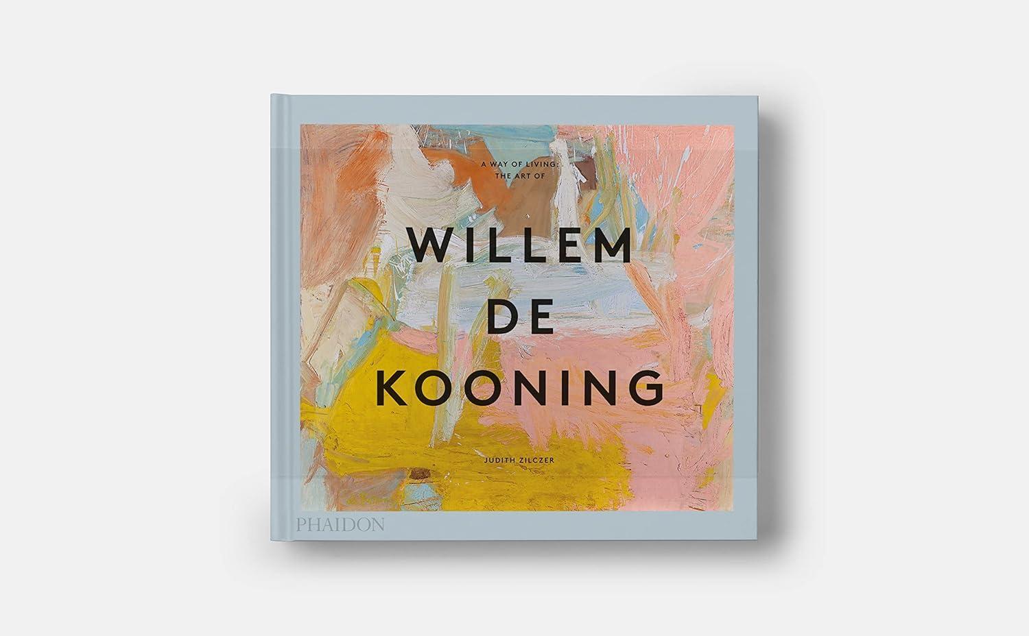 Bild: 9781838666552 | A Way of Living | The Art of Willem de Kooning | Judith Zilczer | Buch