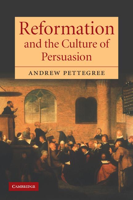 Cover: 9780521602648 | Reformation and the Culture of Persuasion | Andrew Pettegree | Buch