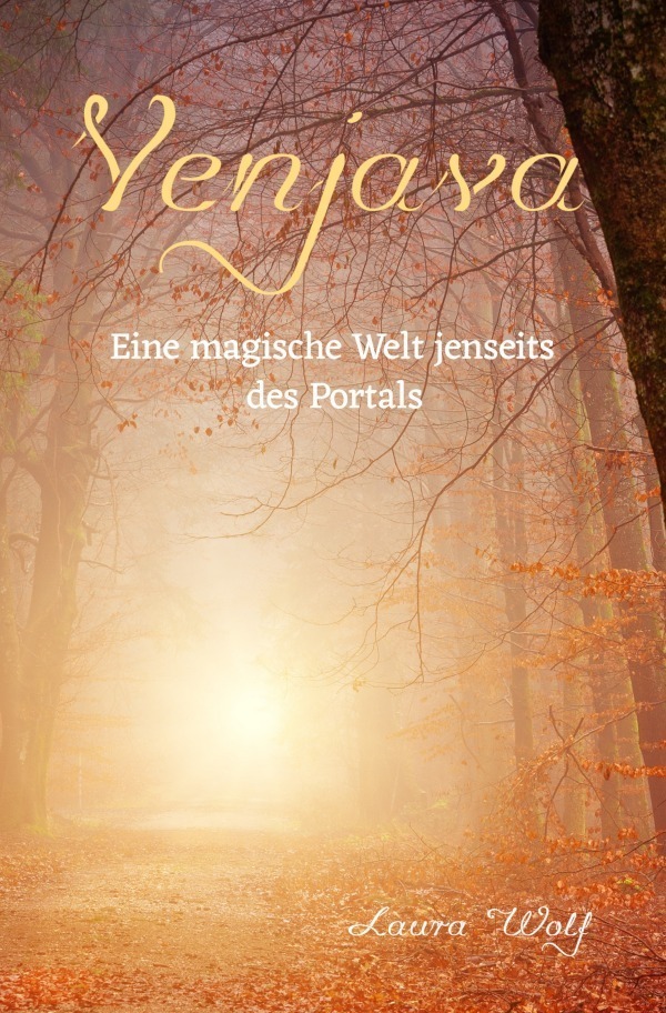 Cover: 9783748504436 | Venjava Eine magische Welt jenseits des Portals | Band 1 | Laura Wolf