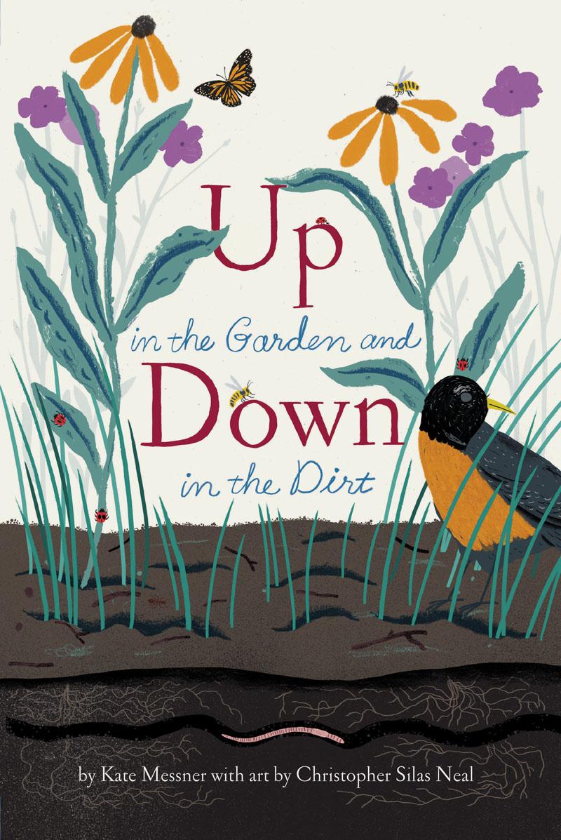 Cover: 9781452161365 | Up in the Garden and Down in the Dirt | Kate Messner | Taschenbuch