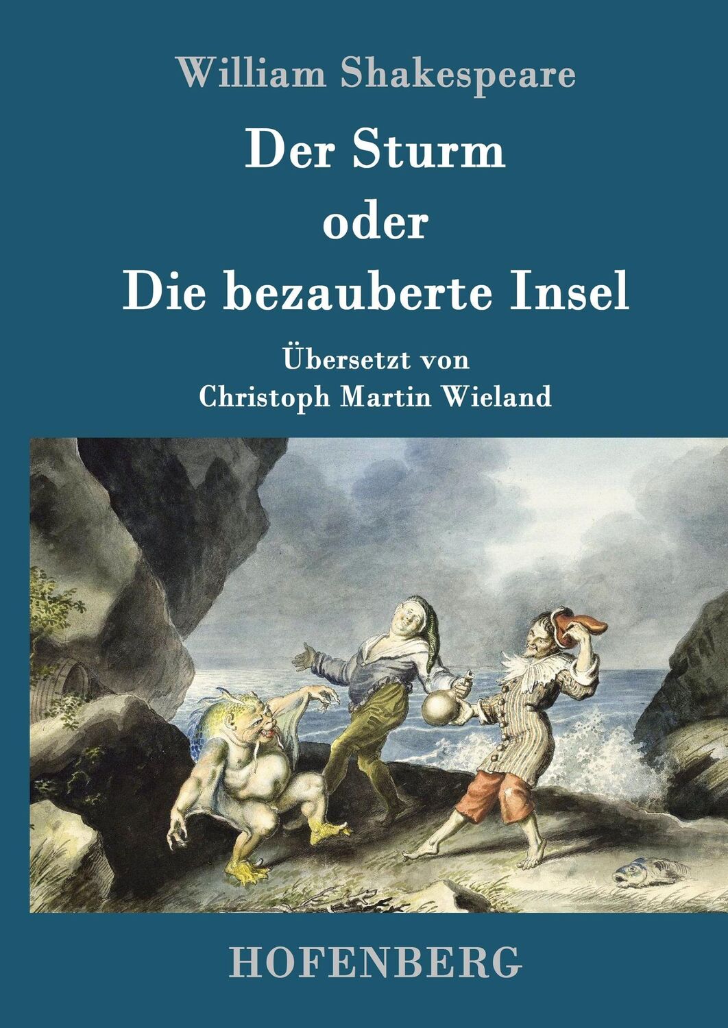 Cover: 9783843017091 | Der Sturm | oder Die bezauberte Insel | William Shakespeare | Buch