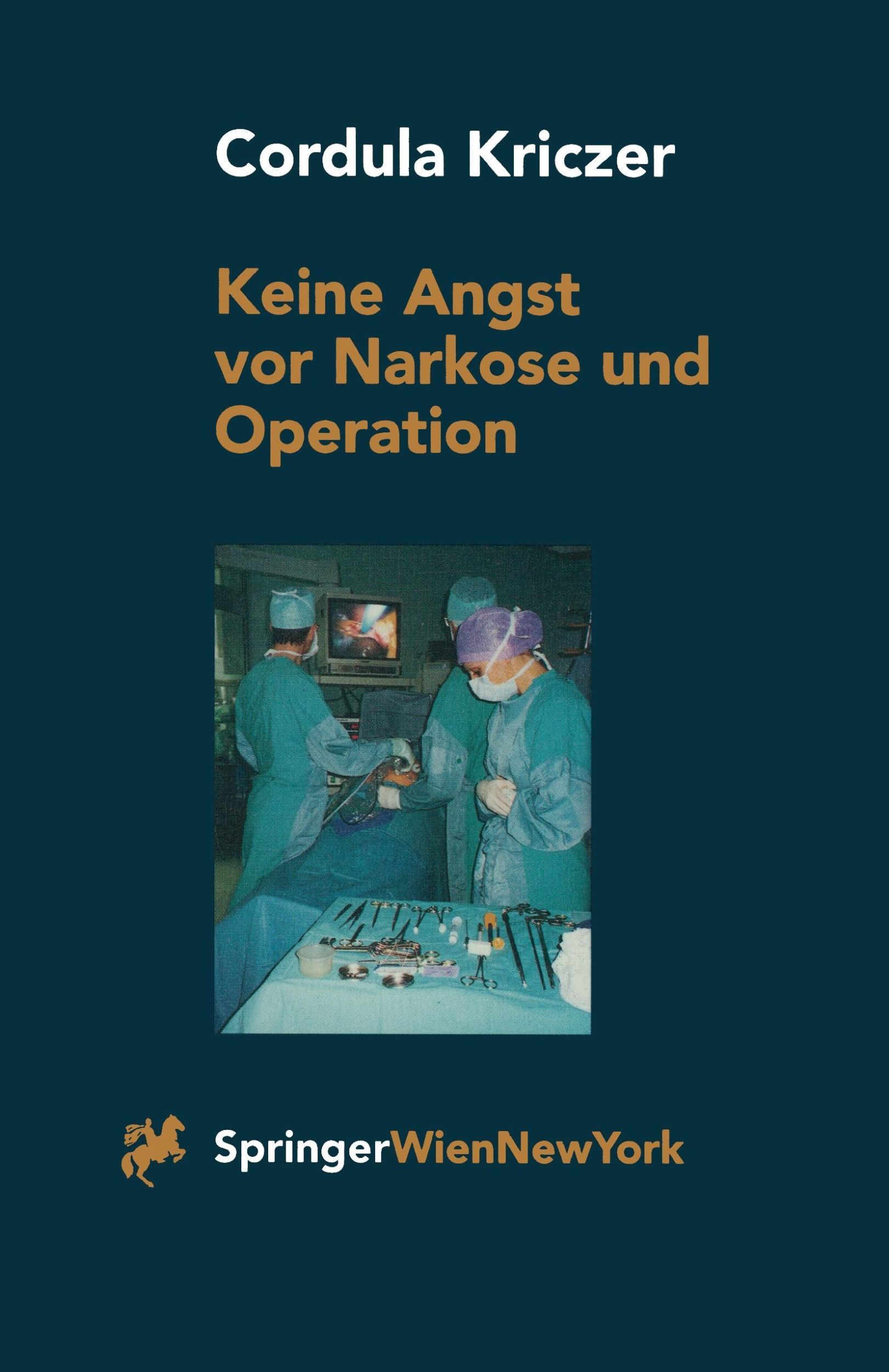 Cover: 9783211830031 | Keine Angst vor Narkose und Operation | Ein Patientenratgeber | Buch