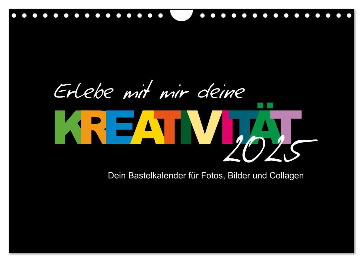 Cover: 9783383996511 | Erlebe mit mir deine Kreativität (Wandkalender 2025 DIN A4 quer),...