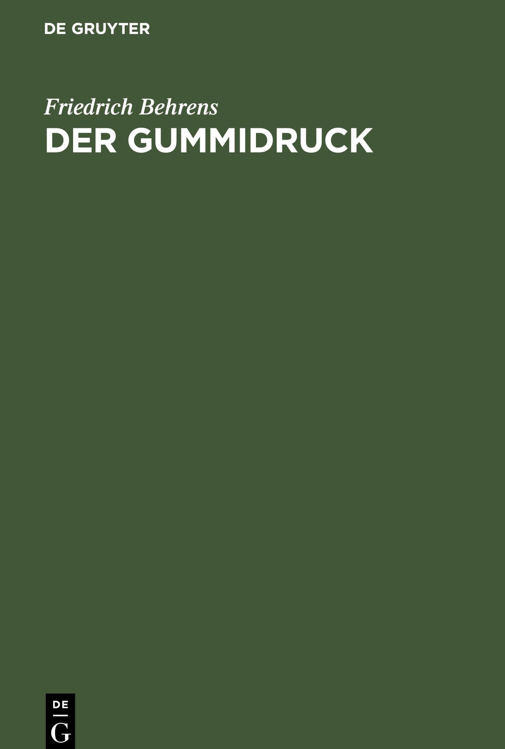 Cover: 9783112458853 | Der Gummidruck | Friedrich Behrens | Buch | Gebunden | Deutsch